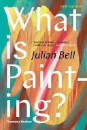 Čo je maľovanie? Nové vydanie - What Is Painting?: New Edition