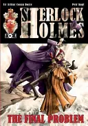 Sherlock Holmes: Dobrodružstvo posledného problému - Sherlock Holmes: The Adventure of the Final Problem