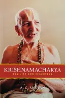 Krišnamačarja: Jeho život a učenie - Krishnamacharya: His Life and Teachings