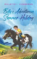 Billyho dobrodružné letné prázdniny - Billy's Adventurous Summer Holiday