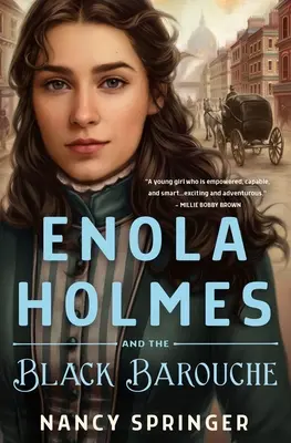 Enola Holmesová a čierny barón - Enola Holmes and the Black Barouche