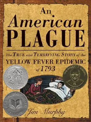 Americký mor: Pravdivý a desivý príbeh epidémie žltej zimnice z roku 1793 - American Plague: The True and Terrifying Story of the Yellow Fever Epidemic of 1793
