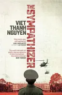 Sympatizant - nositeľ Pulitzerovej ceny za beletriu - Sympathizer - Winner of the Pulitzer Prize for Fiction