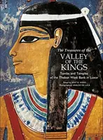 Poklady z Údolia kráľov: Hrobky a chrámy thébskeho západného brehu v Luxore - The Treasures of the Valley of the Kings: Tombs and Temples of the Theban West Bank in Luxor