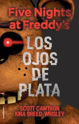 Päť nocí u Freddyho. Los Ojos de Plata - Five Nights at Freddy's. Los Ojos de Plata