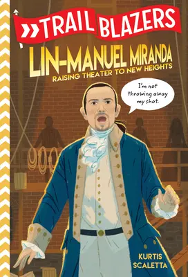 Trailblazers (Priekopníci): Lin-Manuel Miranda: Vychádzajúc z divadelného umenia na novú úroveň - Trailblazers: Lin-Manuel Miranda: Raising Theater to New Heights