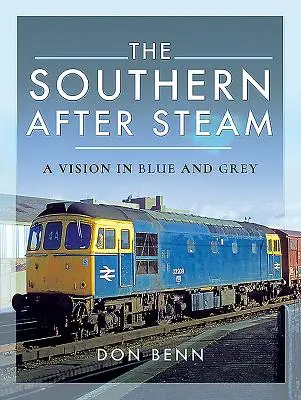 Juh za parou: Vízia v modrej a sivej farbe - The Southern After Steam: A Vision in Blue and Grey
