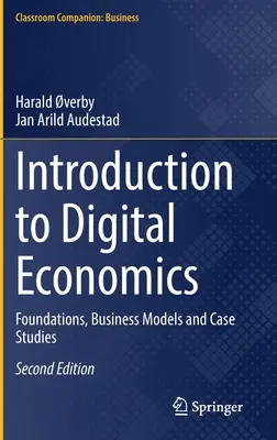 Úvod do digitálnej ekonomiky: Základy, obchodné modely a prípadové štúdie - Introduction to Digital Economics: Foundations, Business Models and Case Studies