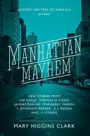 Manhattan Mayhem: Nové kriminálne príbehy od Mystery Writers of America - Manhattan Mayhem: New Crime Stories from Mystery Writers of America