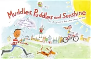 Blatá, kaluže a slnečné lúče: Vaša kniha aktivít na pomoc, keď niekto zomrel - Muddles, Puddles and Sunshine: Your Activity Book to Help When Someone Has Died