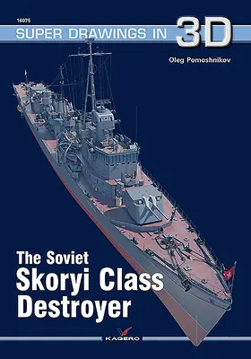 Sovietsky torpédoborec triedy Skorij - The Soviet Skoryi Class Destroyer