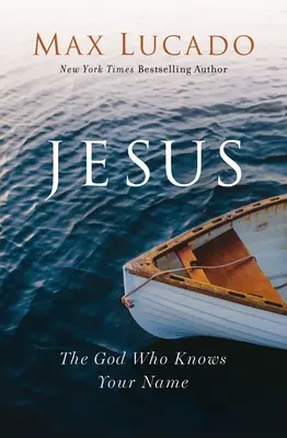 Ježiš: Boh, ktorý pozná tvoje meno - Jesus: The God Who Knows Your Name
