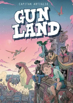 Gunland, 1. diel - Gunland Volume 1