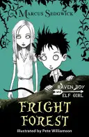 Elfka a Havranie dievča: Les strachu - kniha 1 - Elf Girl and Raven Boy: Fright Forest - Book 1
