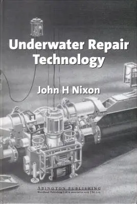 Technológia podvodných opráv - Underwater Repair Technology