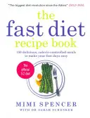 Kniha receptov na rýchlu diétu - 150 chutných jedál s kontrolovaným množstvom kalórií, ktoré vám uľahčia pôstne dni - Fast Diet Recipe Book - 150 delicious, calorie-controlled meals to make your fasting days easy
