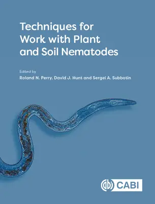 Techniky práce s rastlinnými a pôdnymi nematódami - Techniques for Work with Plant and Soil Nematodes