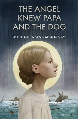 Anjel poznal otca a psa - The Angel Knew Papa and the Dog
