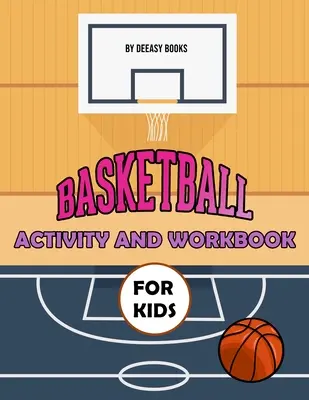Basketbalové aktivity a pracovný zošit pre deti - Basketball Activity and Workbook for Kids