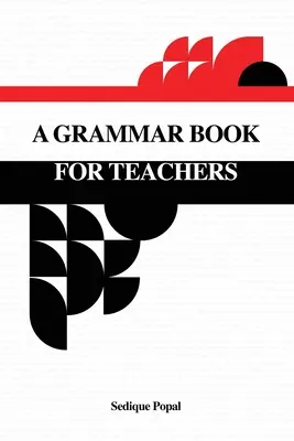 Gramatika pre učiteľov - A Grammar Book for Teachers