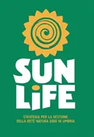 Sunlife - Stratégia riadenia siete Natura 2000 v Umbrii - Sunlife - Strategy for the management of the Natura 2000 Network in Umbria