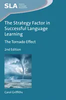 Faktor stratégie pri úspešnom učení sa jazykov: Efekt tornáda - The Strategy Factor in Successful Language Learning: The Tornado Effect