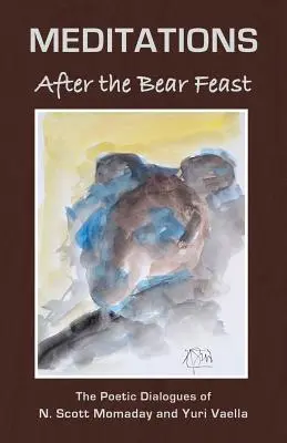 Meditácie po medvedej hostine - Meditations After the Bear Feast