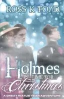 Holmes v čase Vianoc: Veľké dobrodružstvo v roku prestávky - Holmes in Time for Christmas: A Great Hiatus Year Adventure
