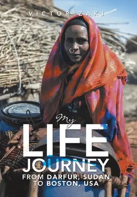 Moja životná cesta z Dárfúru v Sudáne do Bostonu v USA - My Life Journey from Darfur, Sudan to Boston, Usa