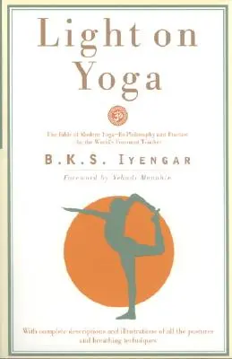 Svetlo na jogu: Biblia modernej jogy... - Light on Yoga: The Bible of Modern Yoga...