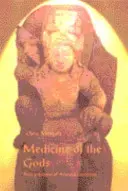 Medicína bohov: Základné princípy ajurvédskej medicíny - Medicine of the Gods: Basic Principles of Ayurvedic Medicine