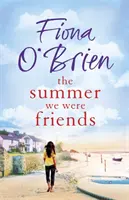 Leto, keď sme boli priatelia - Summer We Were Friends