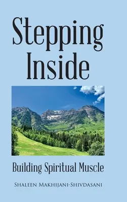 Krok dovnútra: Budovanie duchovných svalov - Stepping Inside: Building Spiritual Muscle