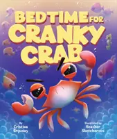 Čas na spánok pre mrzutého kraba - Bedtime for Cranky Crab