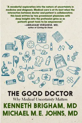 Dobrý lekár: Prečo je lekárska neistota dôležitá - The Good Doctor: Why Medical Uncertainty Matters