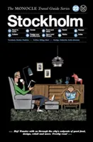 Cestovný sprievodca Monocle po Štokholme: Sprievodca po Štokholme: Séria cestovných sprievodcov Monocle - The Monocle Travel Guide to Stockholm: The Monocle Travel Guide Series
