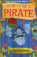 Ako si vycvičiť draka: Ako sa stať pirátom - kniha 2 - How to Train Your Dragon: How To Be A Pirate - Book 2