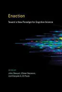 Aktivita: Na ceste k novej paradigme kognitívnej vedy - Enaction: Toward a New Paradigm for Cognitive Science