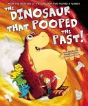 Dinosaurus, ktorý pokakal minulosť! - Dinosaur That Pooped The Past!