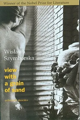 Pohľad so zrnkom piesku: Vybrané básne - View with a Grain of Sand: Selected Poems