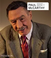 Paul McCarthy - revidované a rozšírené vydanie - Paul McCarthy - Revised and Expanded Edition