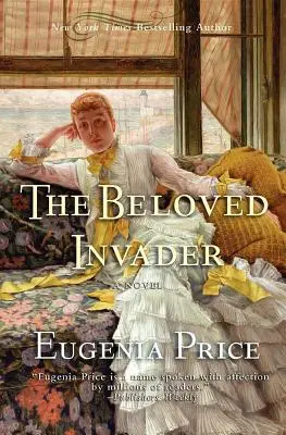 Milovaný votrelec: Simons: Tretí román trilógie St. - The Beloved Invader: Third Novel in the St. Simons Trilogy