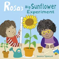 Rosin veľký experiment so slnečnicou - Rosa's Big Sunflower Experiment