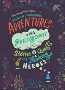 Dobrodružstvá vo filozofii - Adventures in Philosophy