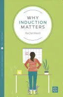 Prečo je dôležitá indukcia - Why Induction Matters