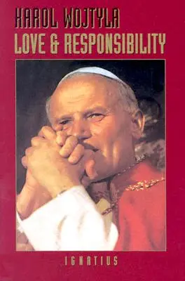 Láska a zodpovednosť - Love and Responsibility
