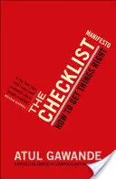 Manifest kontrolného zoznamu - Ako robiť veci správne - Checklist Manifesto - How To Get Things Right