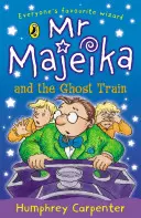 Pán Majeika a vlak duchov - Mr Majeika and the Ghost Train