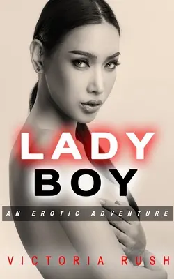 Ladyboy: Erotické dobrodružstvo - Ladyboy: An Erotic Adventure
