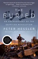 Pochovaný: Archeológia egyptskej revolúcie - The Buried: An Archaeology of the Egyptian Revolution